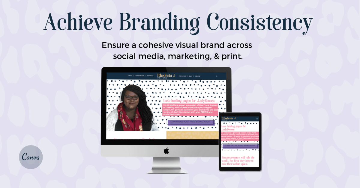 Keep branding consistent with template and canva